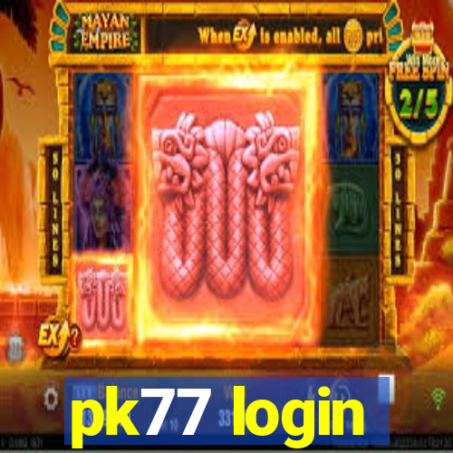 pk77 login